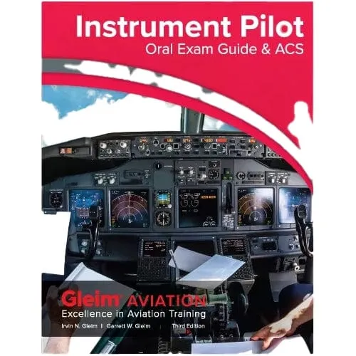 Gleim Instrument Pilot Oral Exam Guide & ACS - Third Edition